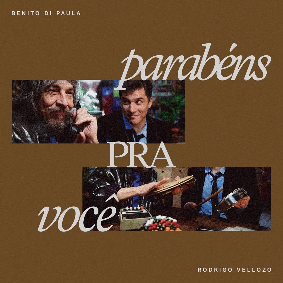 revistaprosaversoearte.com - Benito Di Paula e Rodrigo Vellozo apresentam regravação do samba 'Parabéns pra Você'