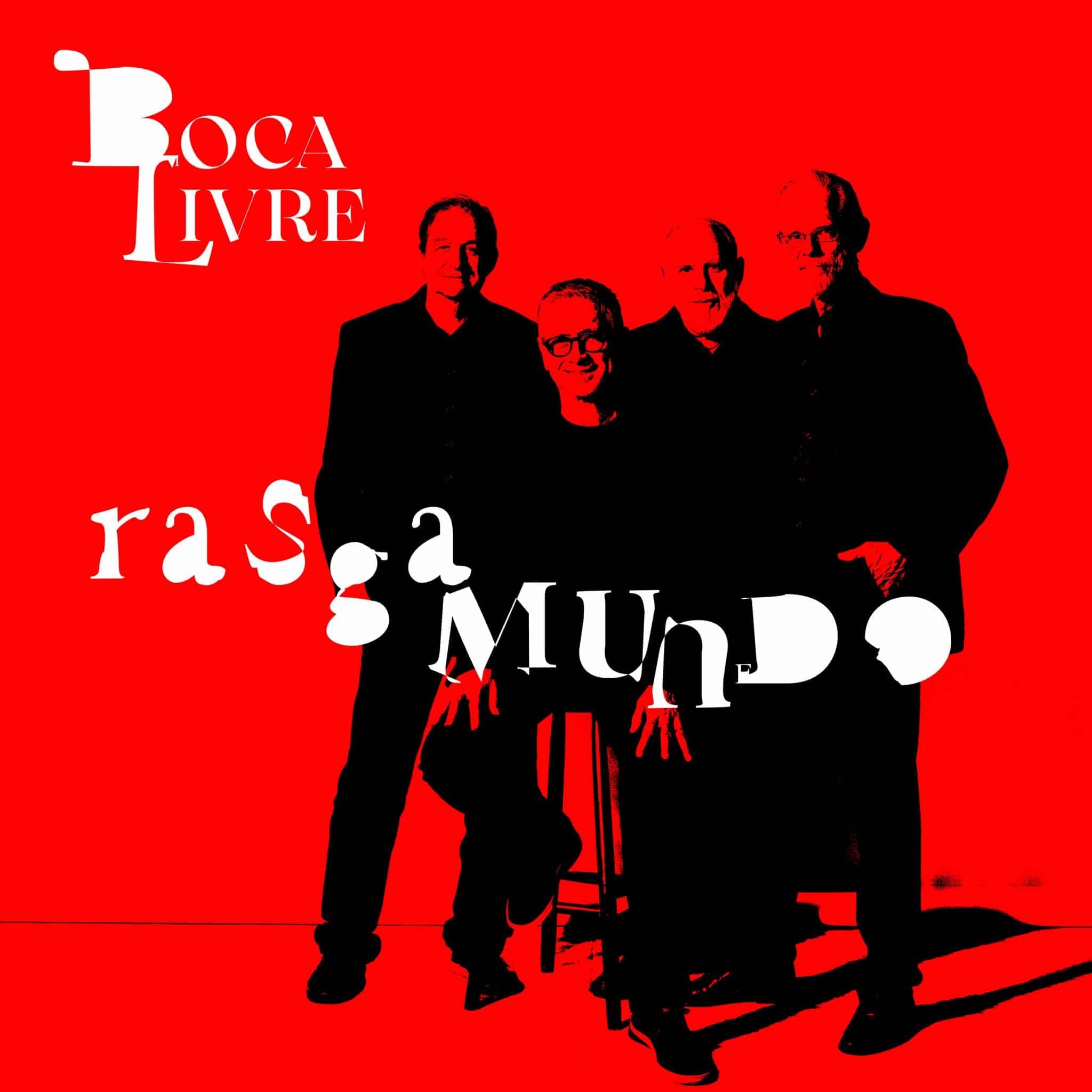 revistaprosaversoearte.com - Boca Livre lança 'Rasgamundo', 16º álbum do grupo