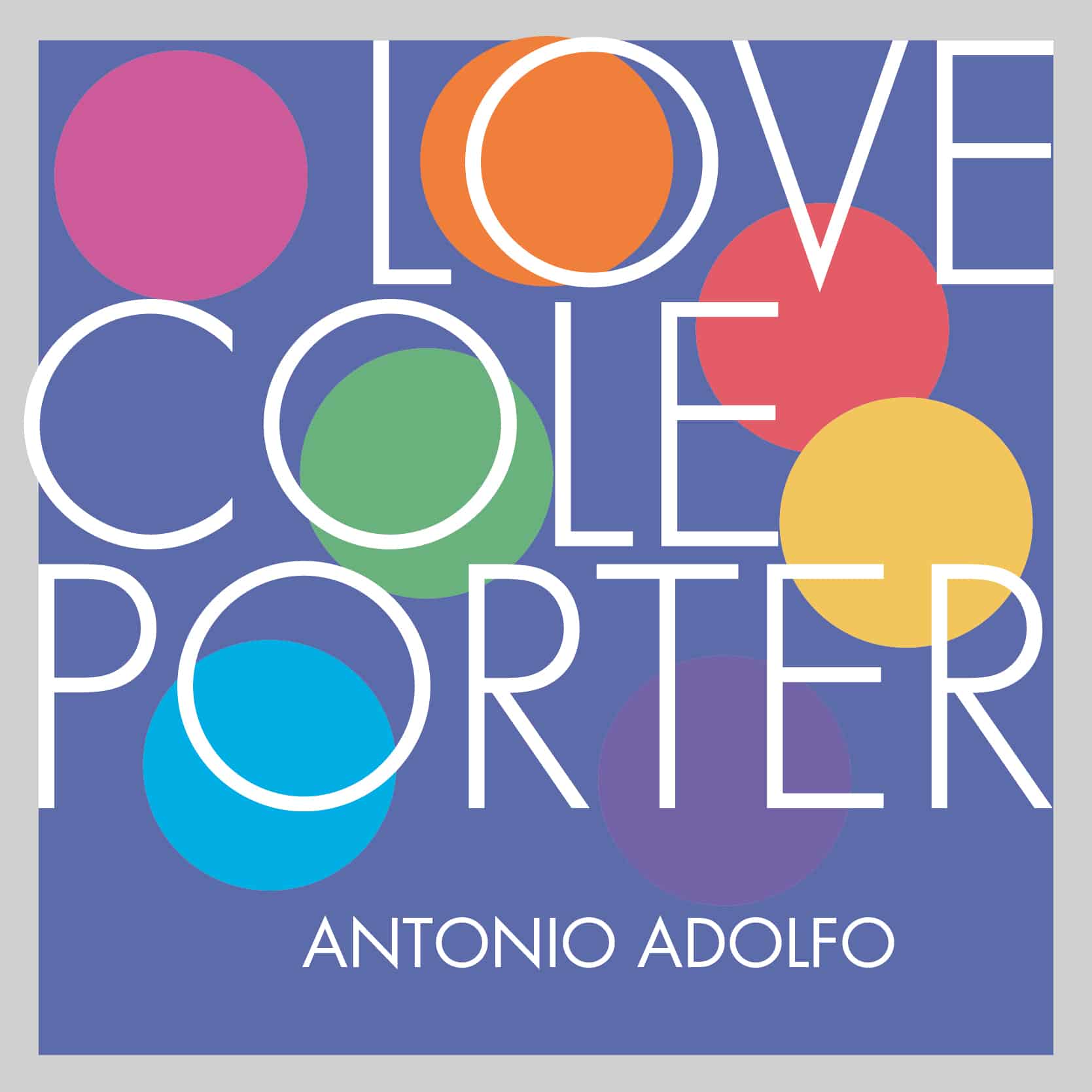 revistaprosaversoearte.com - Antonio Adolfo lança 'Love Cole Porter', disco em homenagem ao autor norte-americano