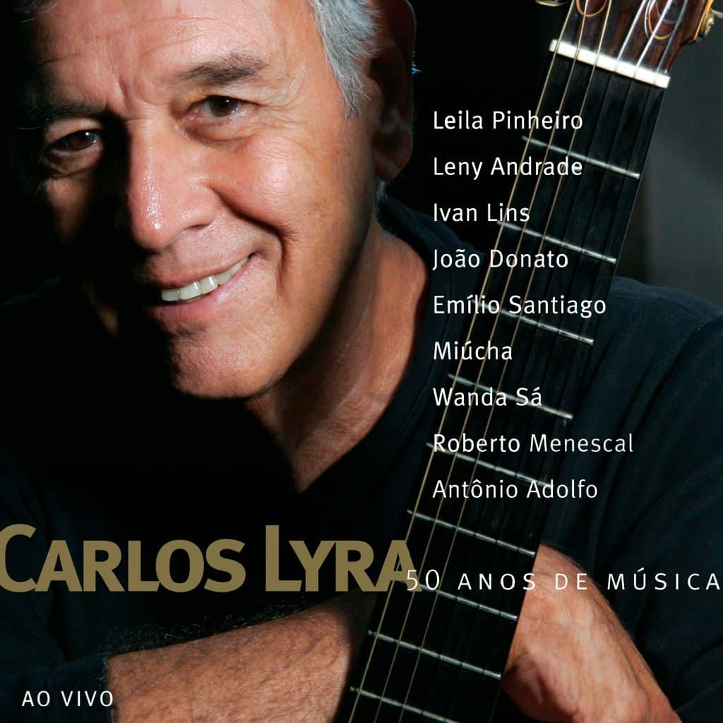 revistaprosaversoearte.com - 'Carlos Lyra – 50 anos de música' - show gravado ao vivo no Canecão, disponível nas plataformas de música