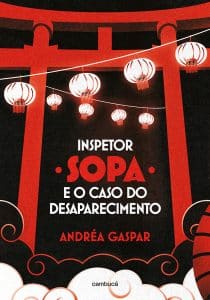 revistaprosaversoearte.com - Andréa Gaspar lança terceiro livro da série policial 'Inspetor Sopa e o caso do desaparecimento'