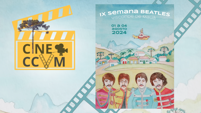 Cine-CCVM – IX Semana Beatles de Visconde de Mauá