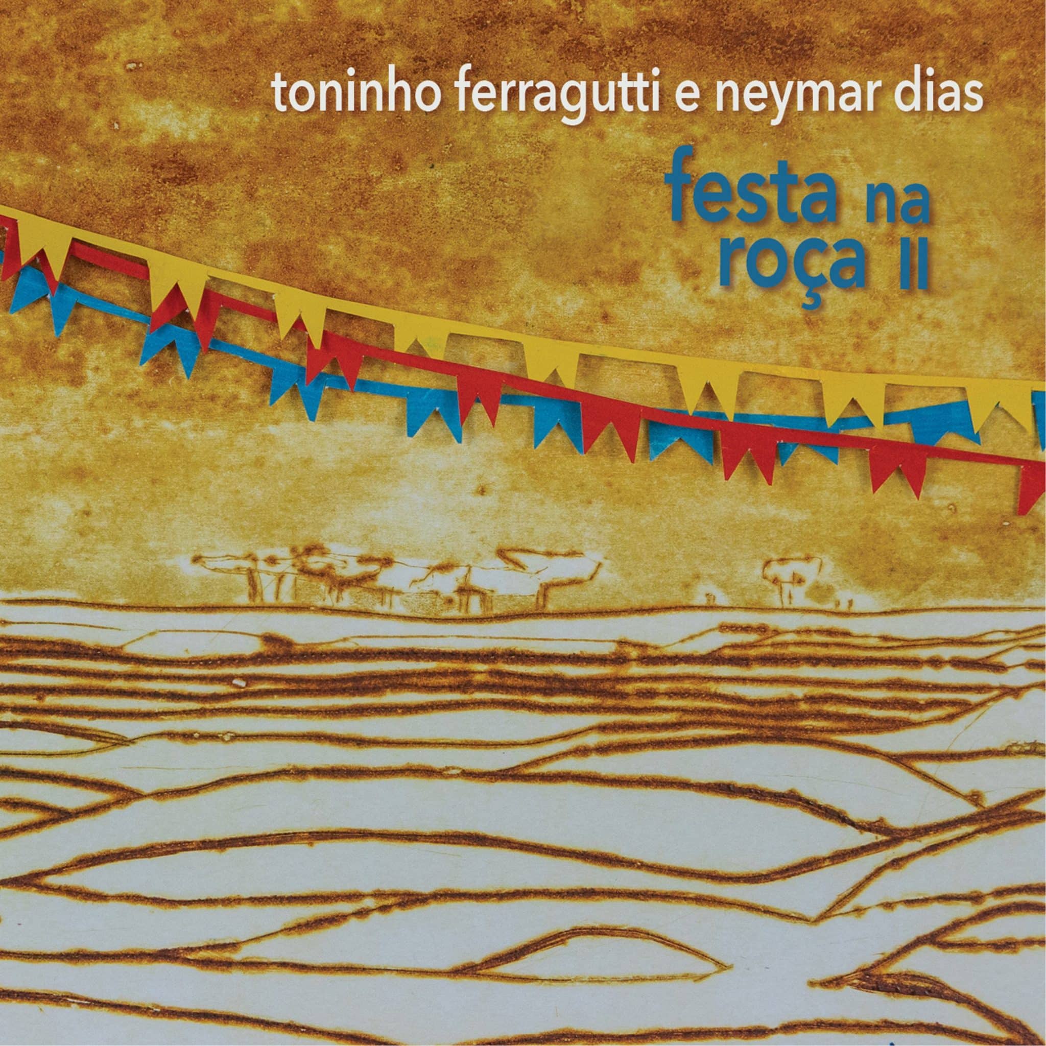 Toninho Ferragutti e Neymar Dias lançam álbum 'Festa na Roça II ...