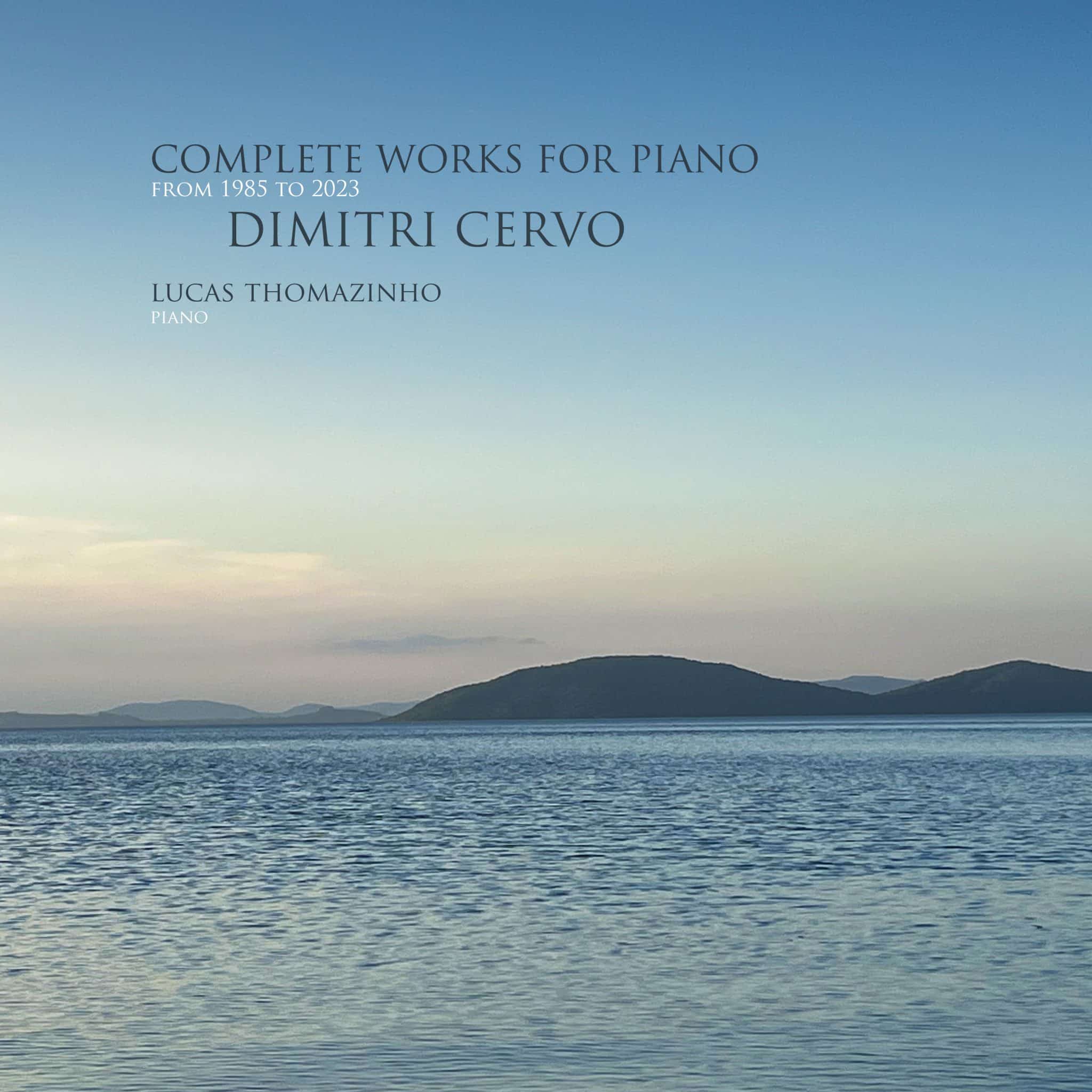 revistaprosaversoearte.com - Álbum 'Dimitri Cervo: Complete Works for Piano from 1985 to 2023' | Dimitri Cervo e Lucas Thomazinho