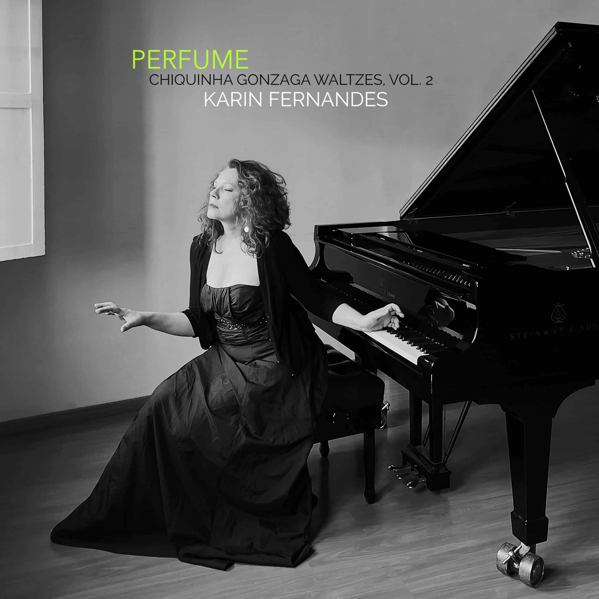 revistaprosaversoearte.com - Álbum 'Perfume: Chiquinha Gonzaga Waltzes, Vol. 2' | Karin Fernandes