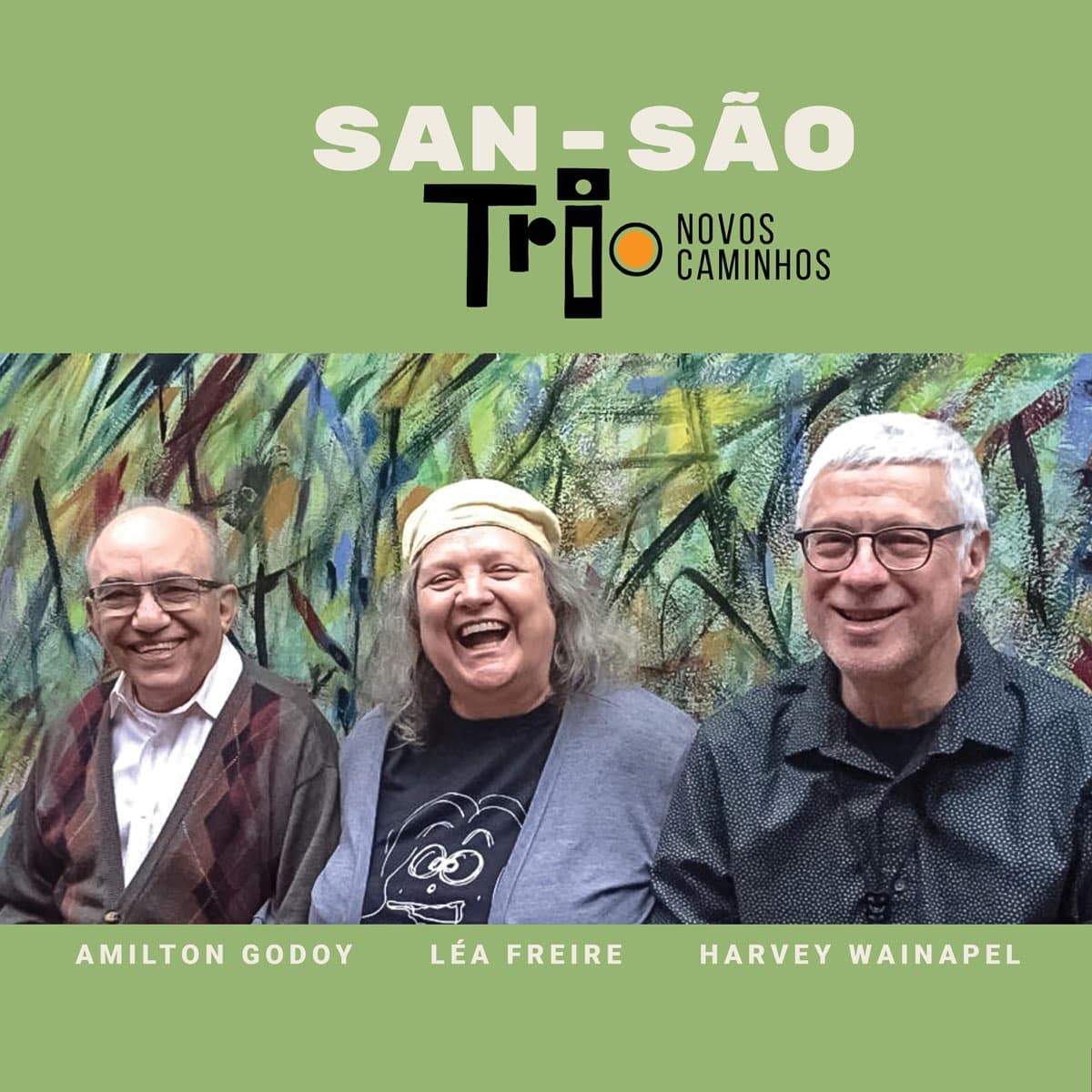 revistaprosaversoearte.com - Álbum 'Novos Caminhos' | San-São Trio: Amilton Godoy, Léa Freire e Harvey Wainapel