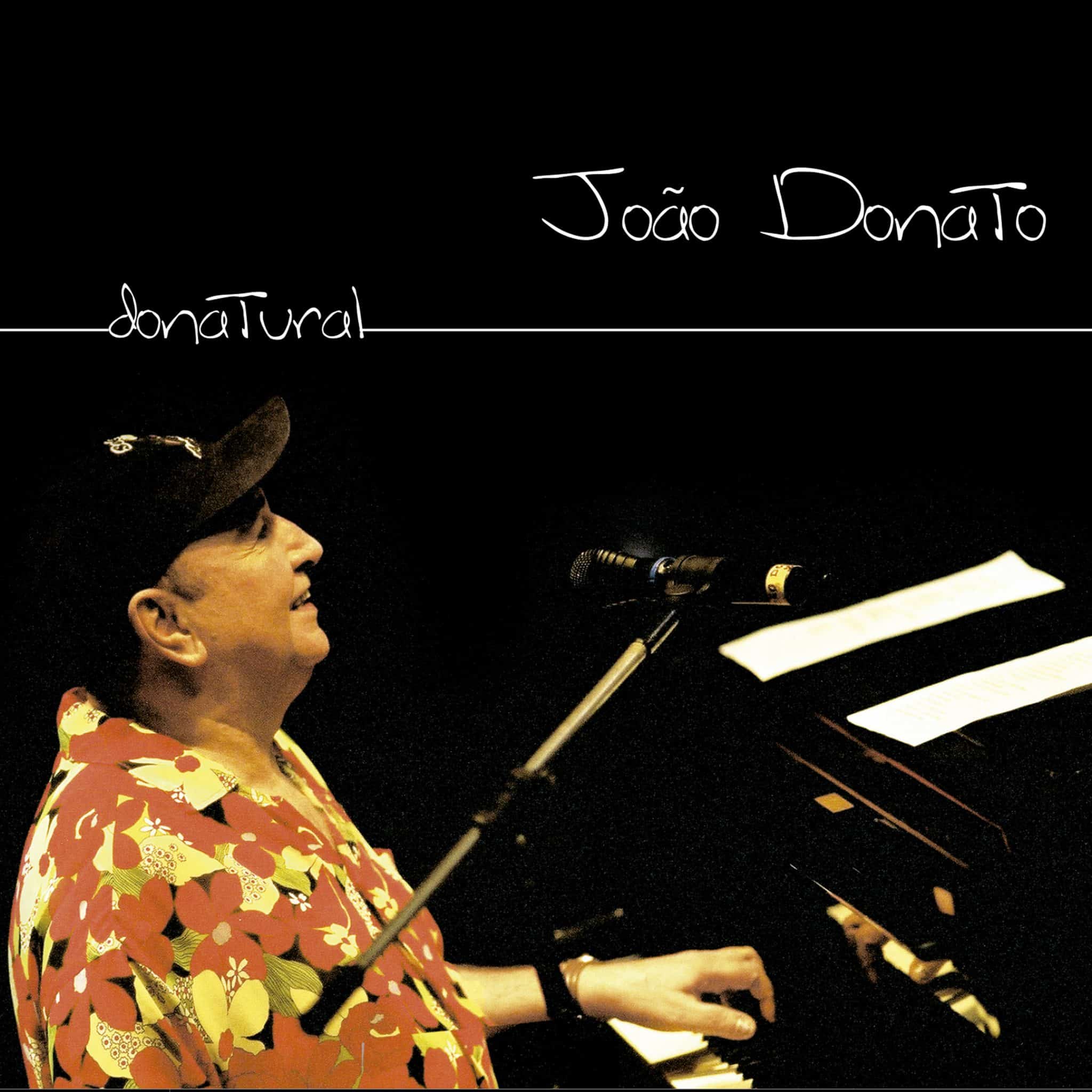 revistaprosaversoearte.com - Álbum 'Donatural' de João Donato gravado ao vivo em 2005 chega às plataformas