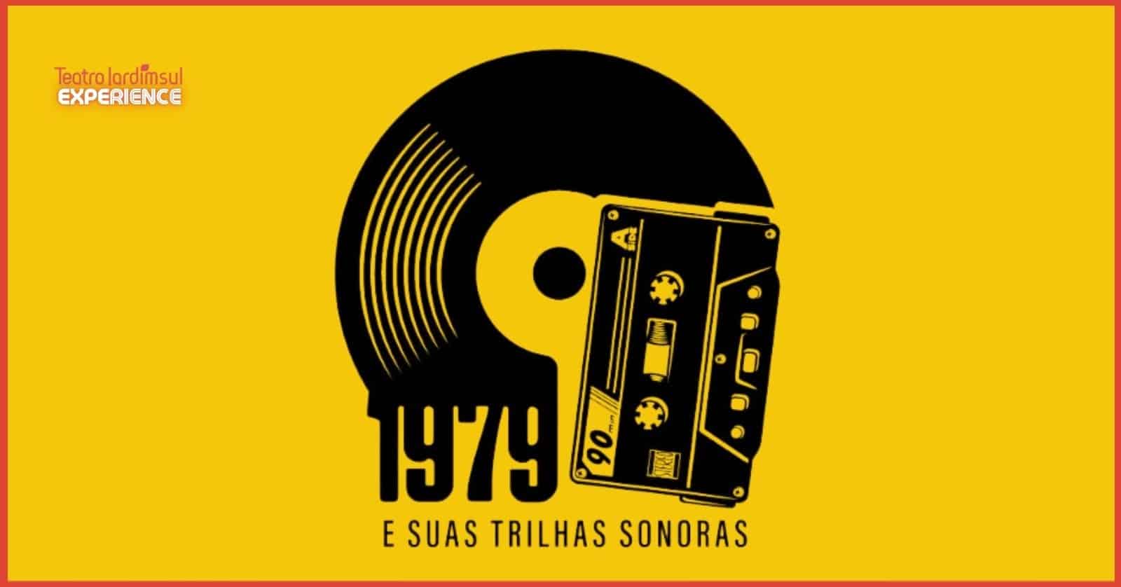 revistaprosaversoearte.com - Show '1979 e suas trilhas sonoras' no Teatro Jardim Sul, em São Paulo