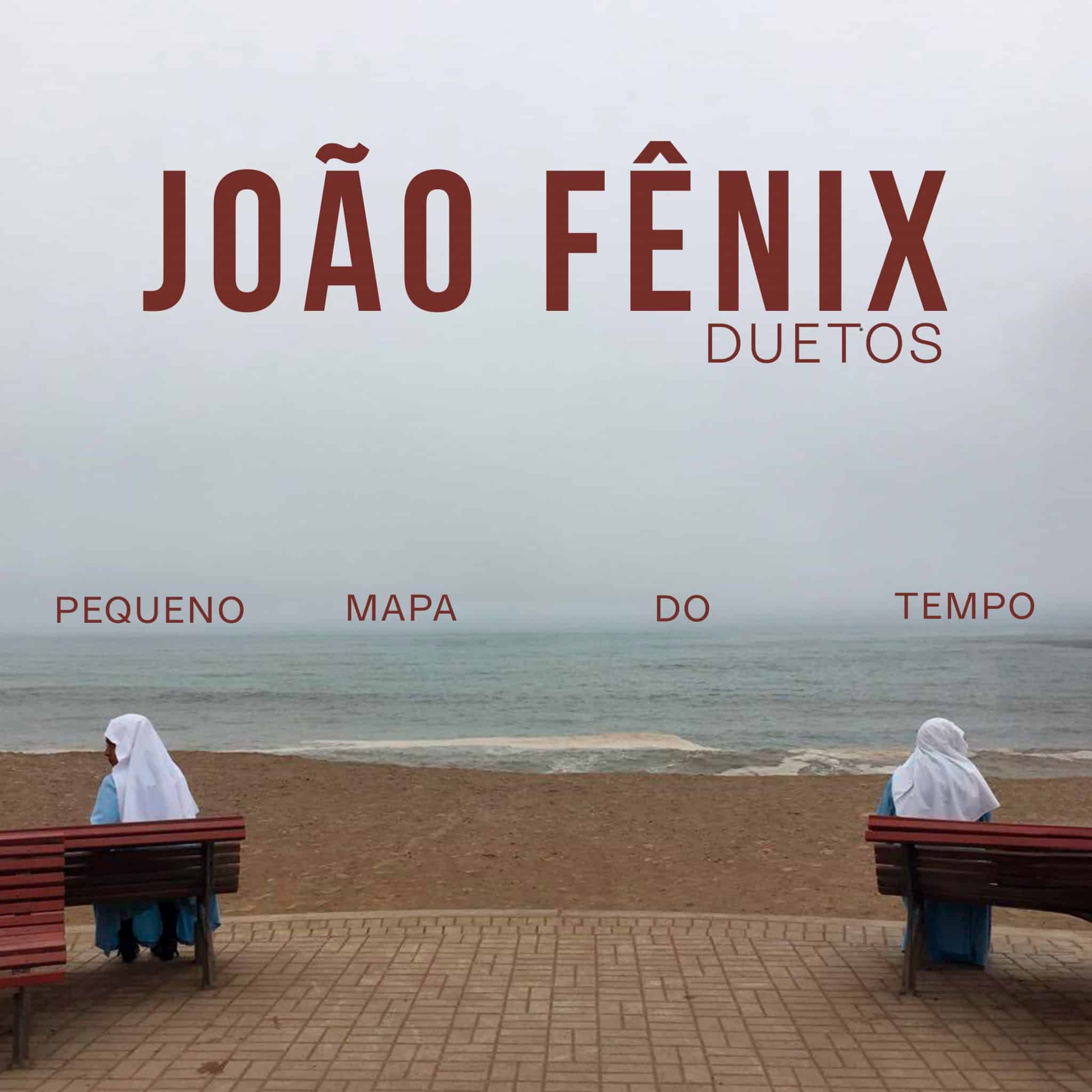 revistaprosaversoearte.com - João Fênix lança seu álbum de duetos 'Pequeno mapa do tempo'