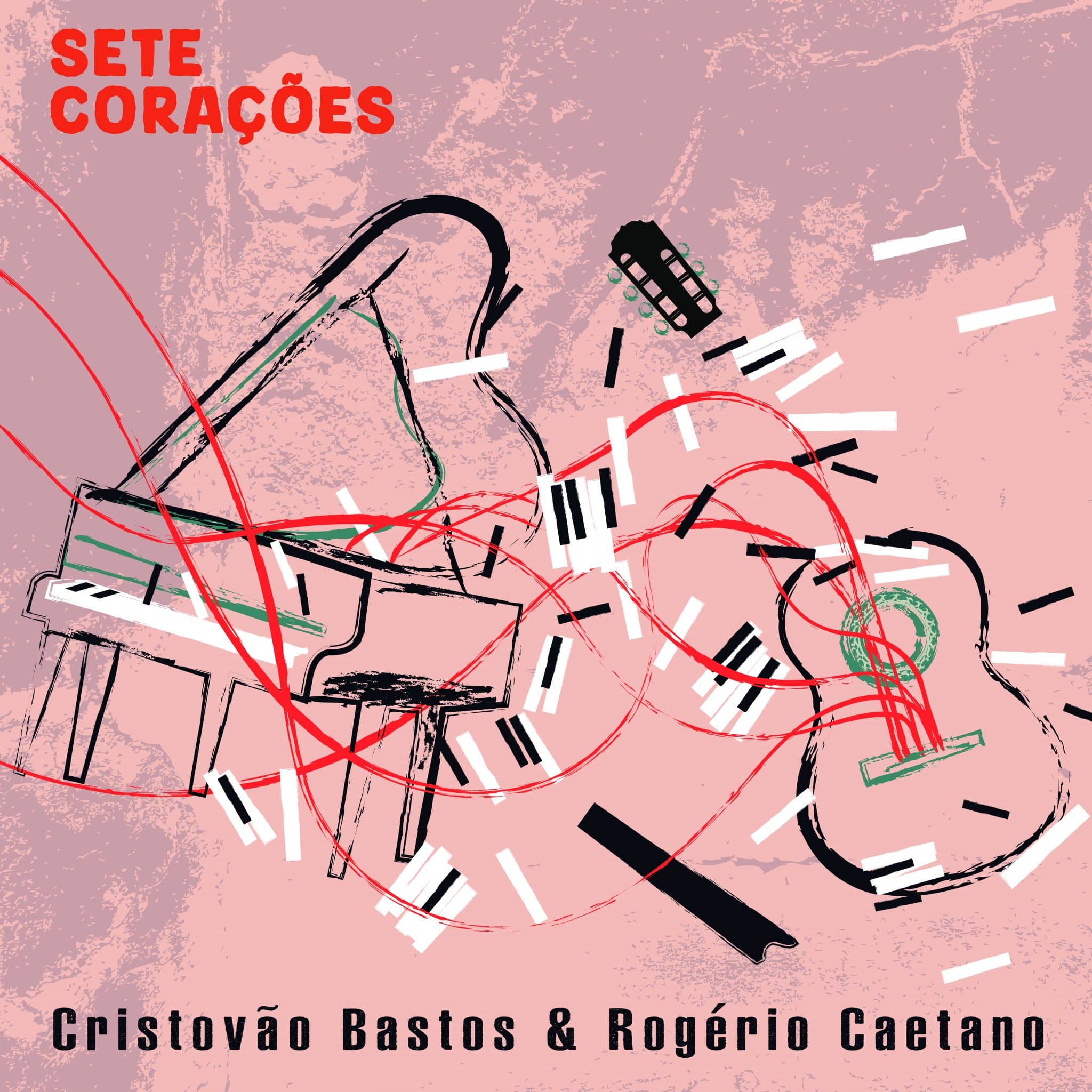 revistaprosaversoearte.com - Rogerio Caetano e Cristovão Bastos lançam single  'Sete Corações'