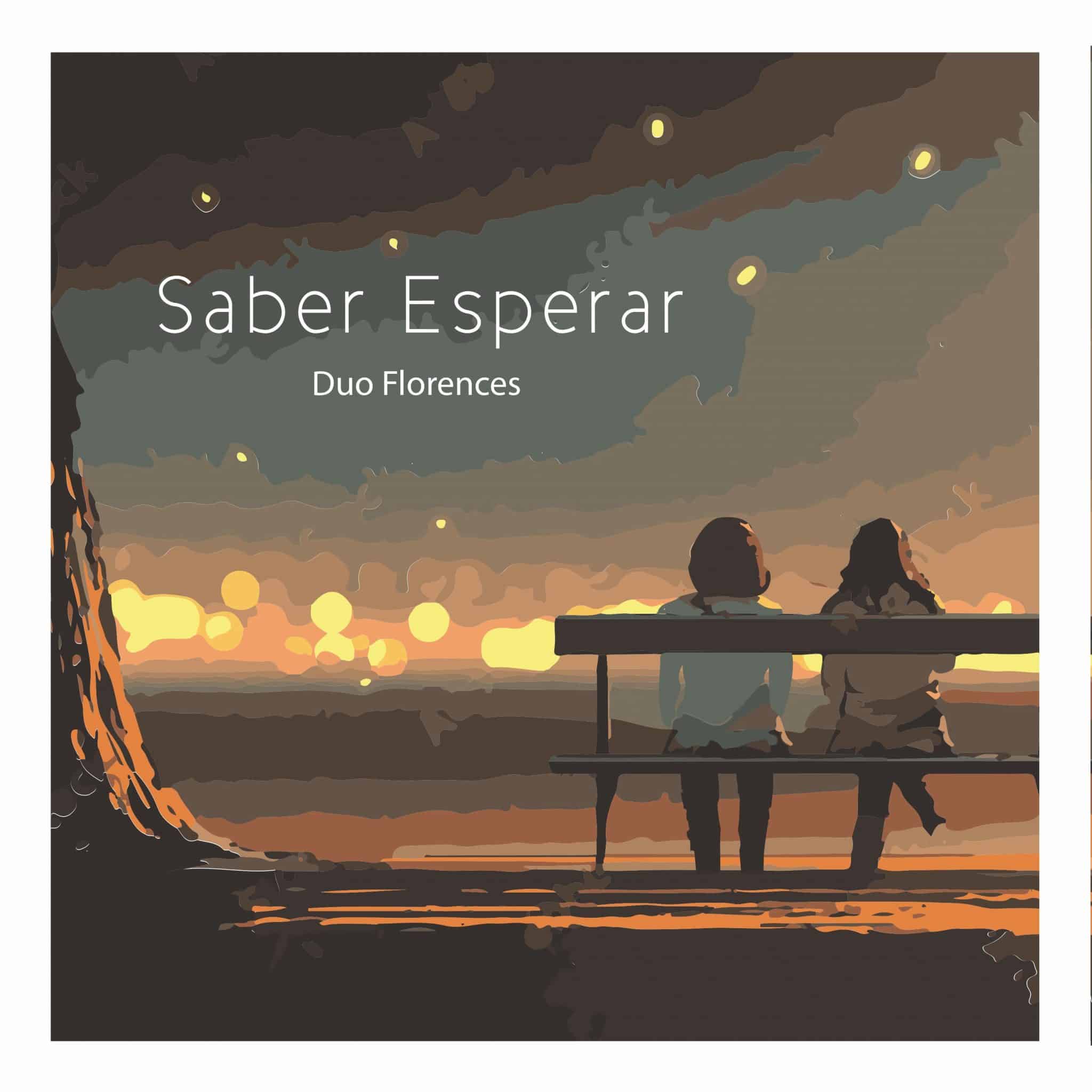 revistaprosaversoearte.com - Duo Florences lança álbum 'Saber Esperar'