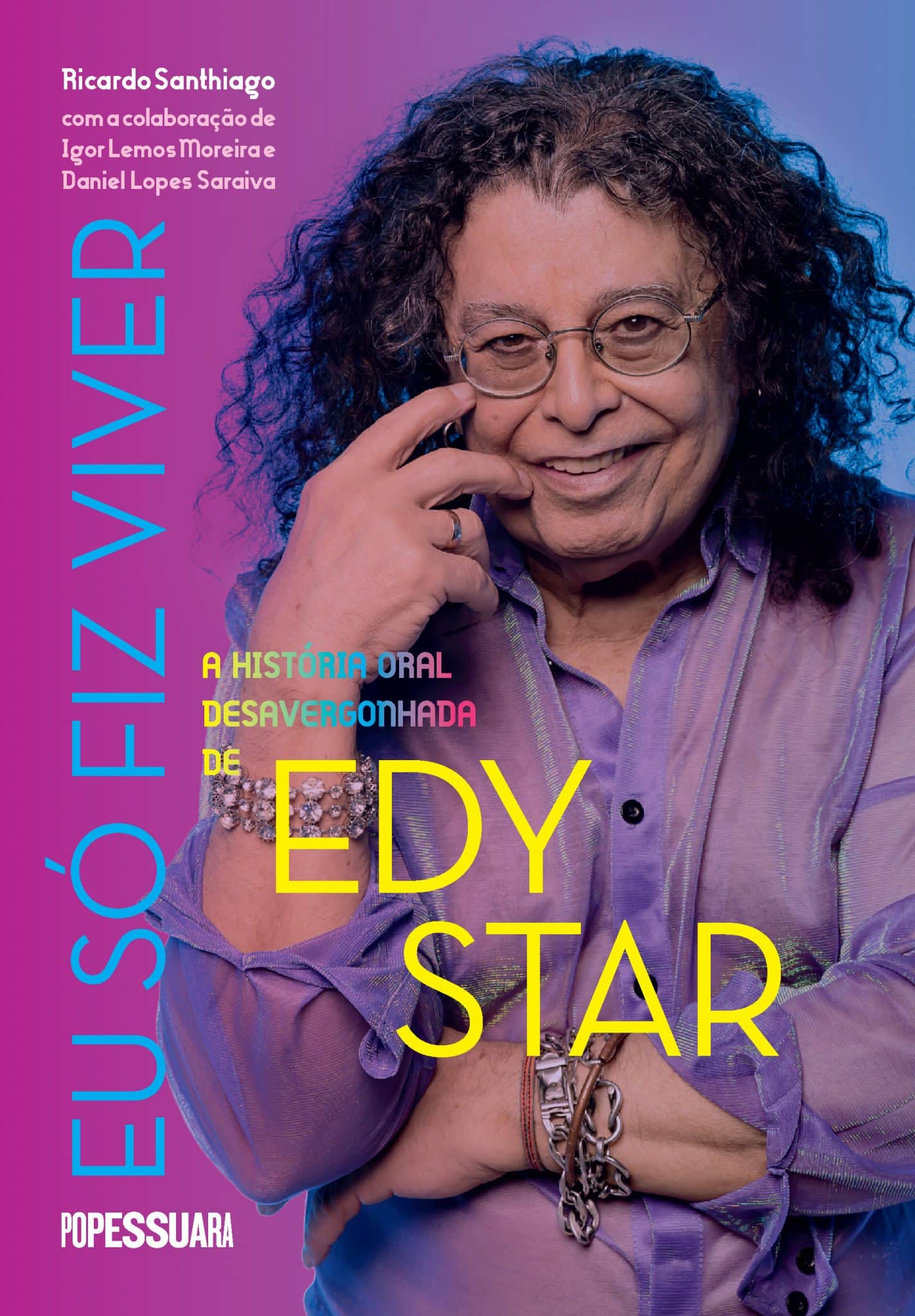 revistaprosaversoearte.com - Pioneiro, cantor, multiartista e ícone queer Edy Star ganha biografia detalhada