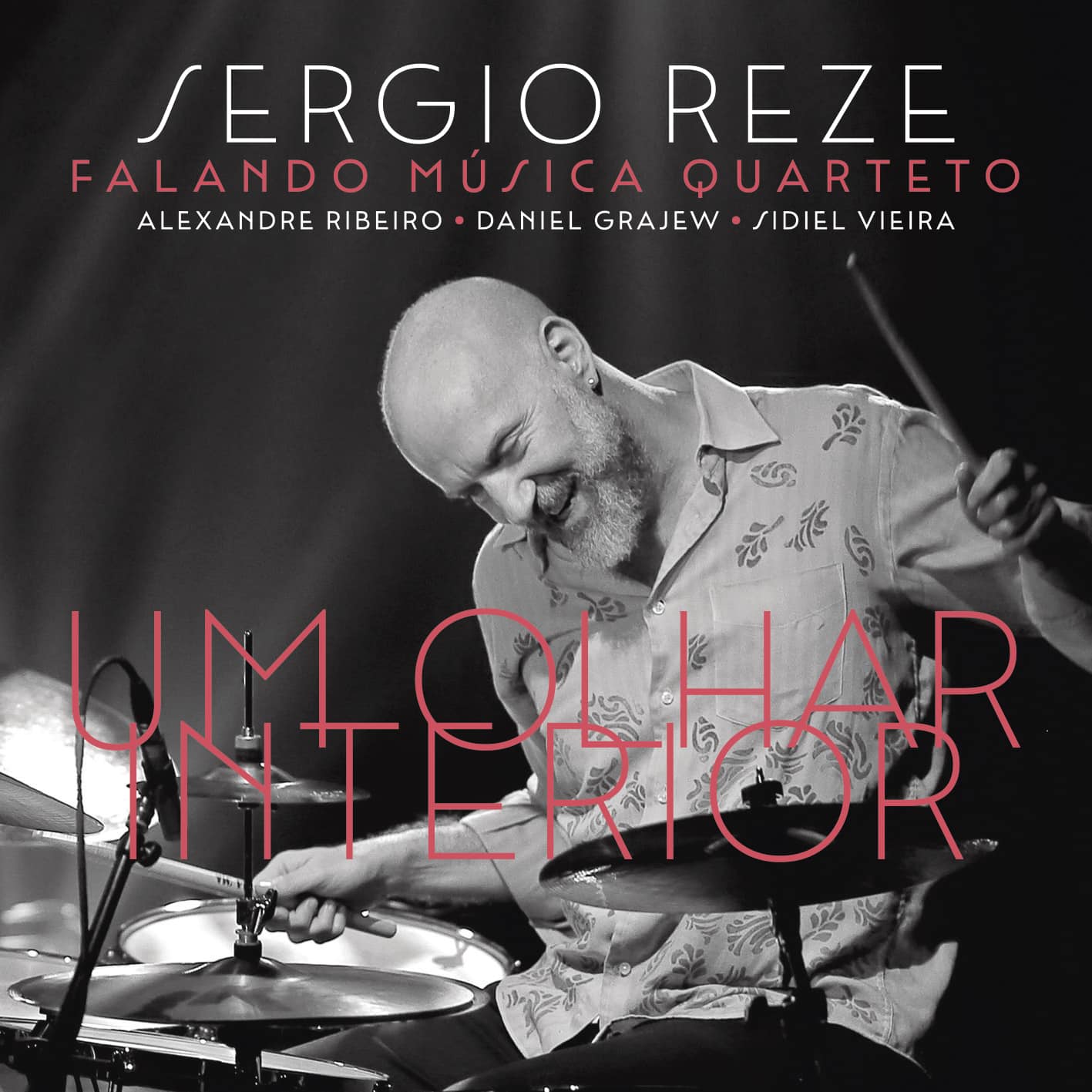 revistaprosaversoearte.com - Sergio Reze Falando Música Quarteto lança álbum 'Um Olhar Interior'